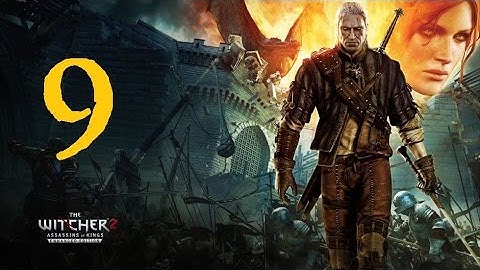 THE WITCHER 2: Assassins of Kings #9 | Let