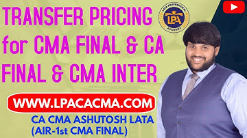 Revision of TRANSFER PRICING Full CONCEPTS for CMA FINAL,CA FINAL & CMA INTER in JUST 100 Minutes