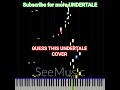 Subscribe for more UNDERTALE #2025 #piano #deltarune #tobyfox #shorts #anime #ost #tutorial #usa #uk