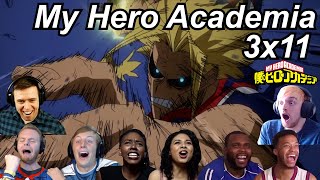 My Hero Academia 3x11 Reactions | Great Anime Reactors!!! | 【僕のヒーローアカデミア】【海外の反応】