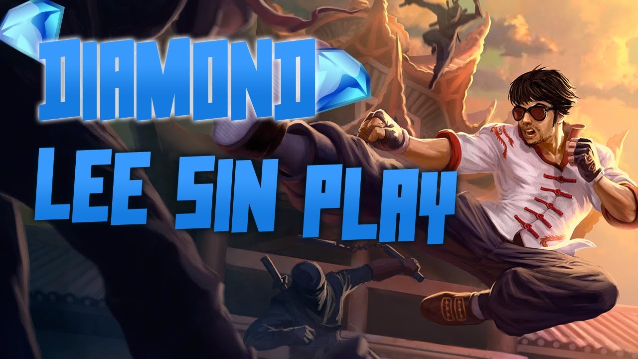 Diamond Lee Sin Play