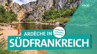 Frankreichs wilder Süden – Die Ardèche | ARD Reisen screenshot 5