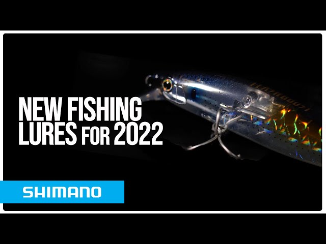 NEW FISHING LURES for 2022 - Shimano Lures, Maximum attraction & Maximum  performance 