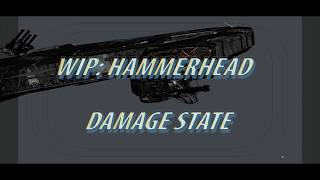 Star Citizen Wip Hammerhead Damage State