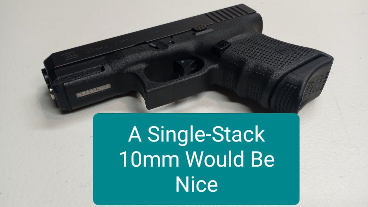 Where are the Single-Stack 10mm Pistols? 