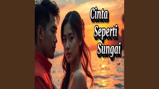 Cinta Seperti Sungai