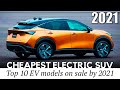 10 Cheapest Electric SUVs on Sale by 2021 (Honest Guide for Car Buyers)