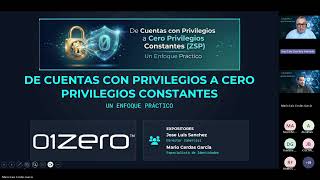 WEBINAR De Cuentas con Privilegios a Cero Privilegios Constantes ZSP