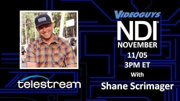 Telestream and Wirecast with Shane Scrimager for NDI November