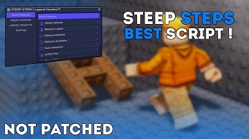 [BEST] Steep Steps SCRIPT / AutoFarm, Teleports & More / Un Patched / OP