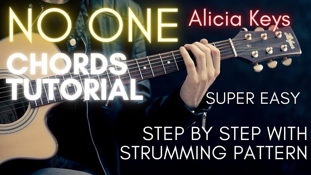 Alicia Keys No One Chords Guitar Tutorial For Acoustic Cover Youtube