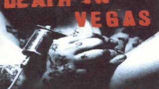 DEATH IN VEGAS - Opium shuffle.wmv