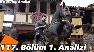 Kuruluş Osman 117. Bölüm 1. Analizi | Osman Bey cenk ateşini yaktı!