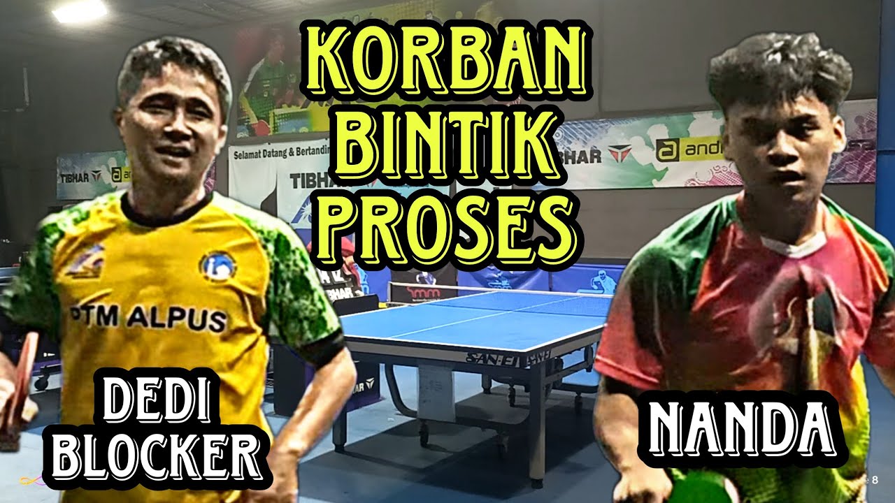 KORBAN BINTIK PROSES ‼️ DEDI BLOCKER VS NANDA 🏓 TIBHAR TMM ARENA JAKARTA