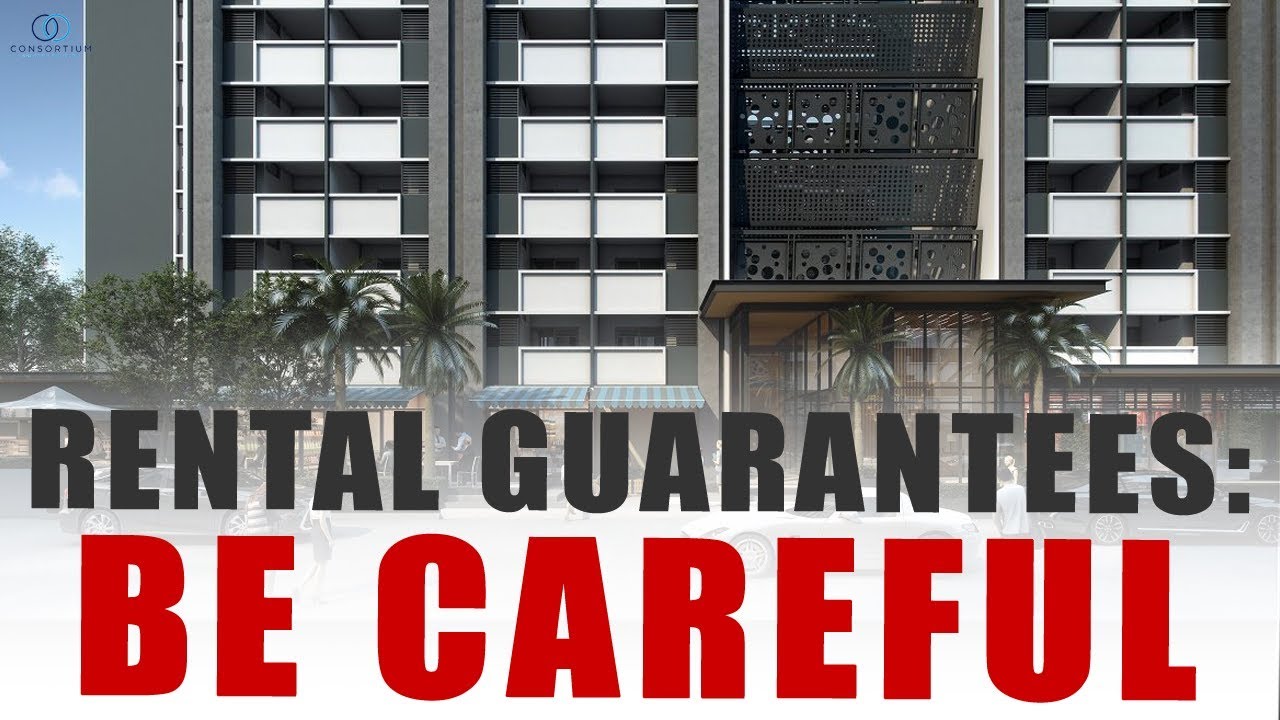 Rental Guarantees: Be careful!