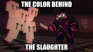 The color behind the slaughter