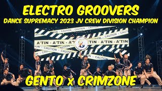 Electro Groovers Dance Supremacy 2023 JV Crew Champion | Crimzone x Gento