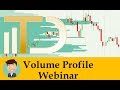 Trader Dale - Volume Profile Webinar