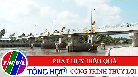 Nông thôn ngày nay: Phát huy hiệu quả công trình thủy lợi