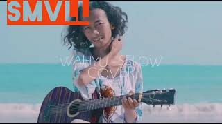 Wahyu | Tetap Selow Cover SMVLL TV