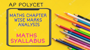 AP POLYCET MATHS CHAPTER WISE MARKS ANALYSIS || #APPOLYCET #APPOLYCETMATHSSYALLABUS