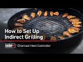 How to Cook Using Indirect High Heat with the Weber Charcoal Heat Controller