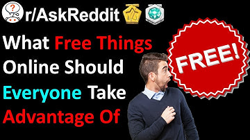 What Free Things Online Should Everyone Take Advantage Of? (r/AskReddit)