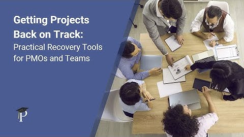 Getting Projects Back on Track Practical Recovery Tools for PMOs and Teams