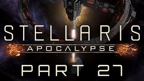 Stellaris: Apocalypse - Part 27 - The Side of the Angels