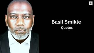 Basil Smikle Quotes Content