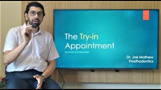 The Try-in Appointment in Complete Dentures