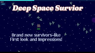 Brand New SURVIVORSLIKE!  First Look and Impressions! Is it any good? Deep Space Survivor