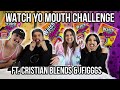 TEAM NOPAL VS TEAM TOXICAS "WATCH YO MOUTH CHALLENGE" **EXTREME EDITION**