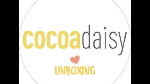 June Cocoa Daisy Unboxing