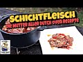 #193 - Schichtfleisch - die Mutter aller Dutch Oven Rezepte // Dutch Oven Basics