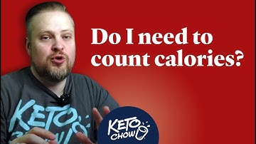 Do I need to count calories on keto? | Keto Chow