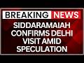 Siddaramaiah Confirms Delhi Visit Amid Karnataka Power Tussle Speculation | NewsX