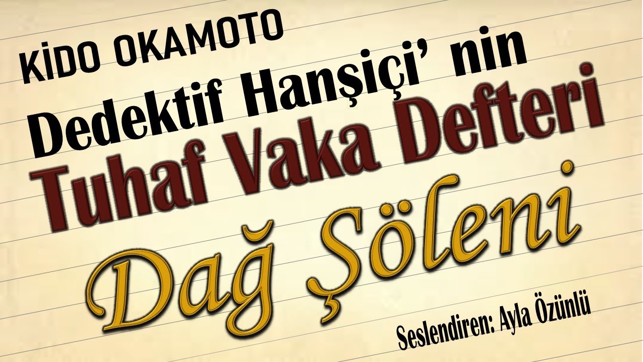 DAĞ ŞÖLENİ - Dedektif Hanşiçi' nin Tuhaf Vaka Defteri - SESLİ KİTAP