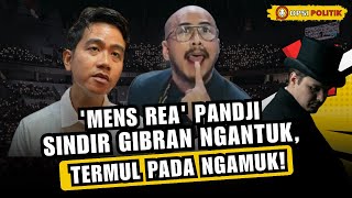Download Lagu Ned Dean: 'MENS REA' PANDJI SINDIR GIBRAN NGANTUK, TERMUL PADA NGAMUK! (Ned Speaks #2) MP3