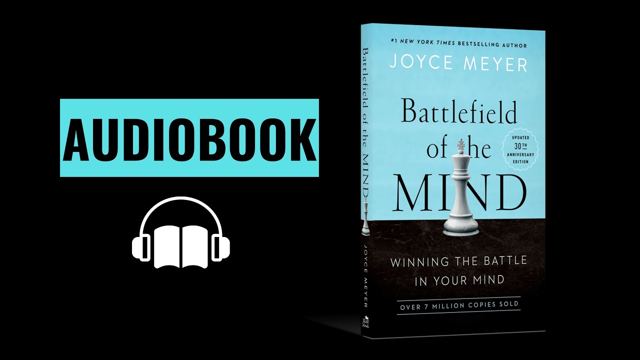 Battlefield of the Mind Audiobook by Joyce Meyer (Complete Summary ...