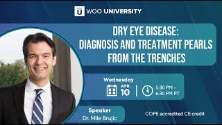 Dry Eye Disease: Diagnosis And Treatment Pearls From The Trenches