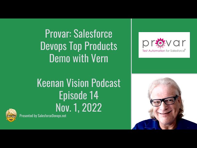 Provar: Salesforce Devops Top Products Demo with Vern