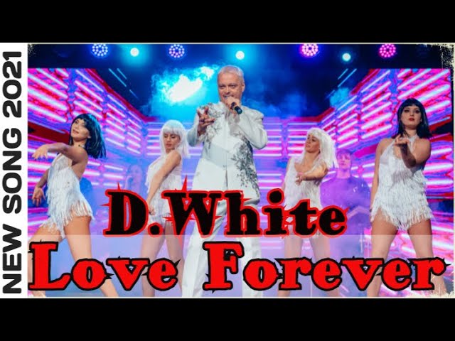 D.White - Love Forever