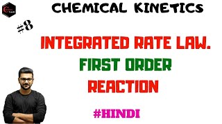 CHEMICAL KINETICS || INTEGRATED RATE LAW || FIRST ORDER REACTION