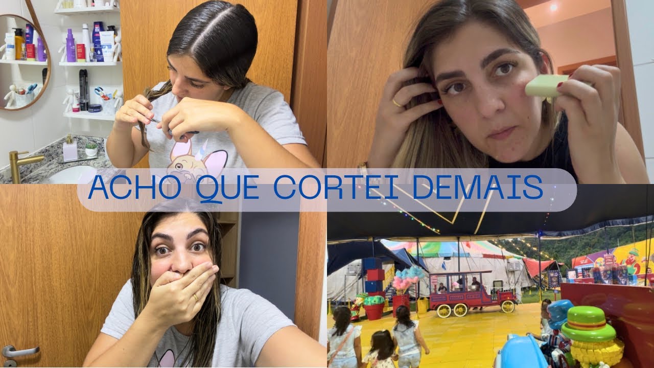 ME EMPOLGUEI COM A TESOURA, TIREI UM TEMPO DE CUIDADOS, FOMOS PARA O CIRCO