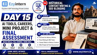 Day 15: AI Tools, Careers, Mini Project &amp; Final Assessment | EzyIntern UGC Internship Program