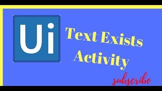 Text Exists Activity In UiPath || TextExists UiPath Tutorials For Beginners