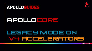 ApolloCore Legacy Mode