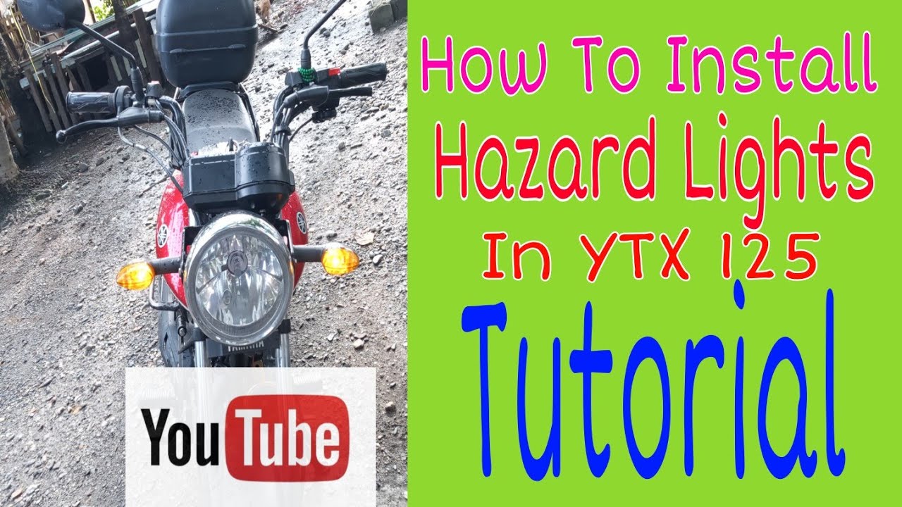 How To Install Hazard Lights in YTX 125 YouTube