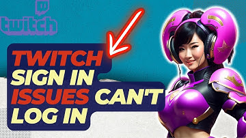 How To Fix Twitch Sign In Issues | Can
